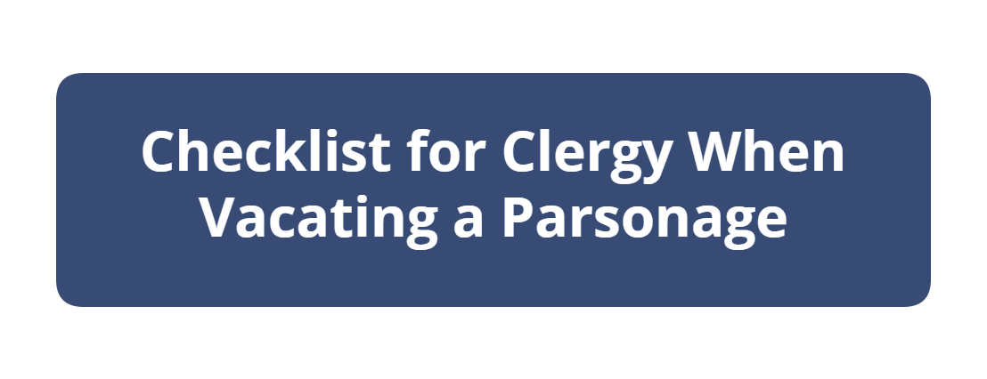 Checklist for Clergy When Vacating a Parsonage