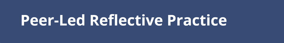 Reflective Practice Groups